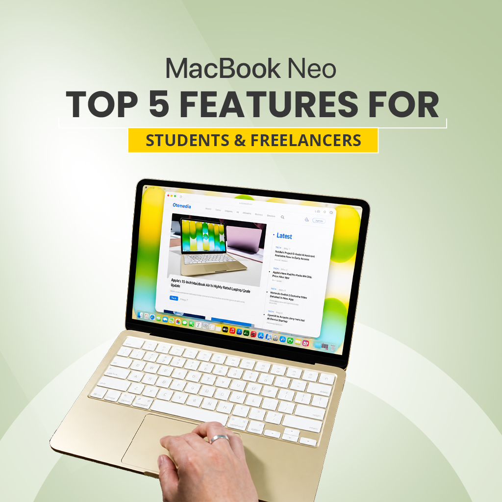 Top 5 Features That Make MacBook Neo Perfect for BD Students & Freelancers