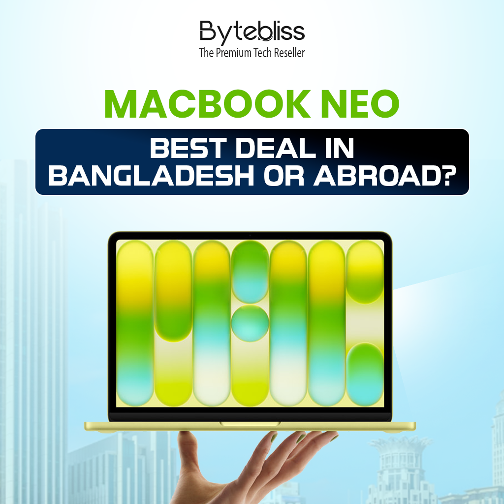 Should You Buy the MacBook Neo Abroad or in Bangladesh? Real Savings Explained